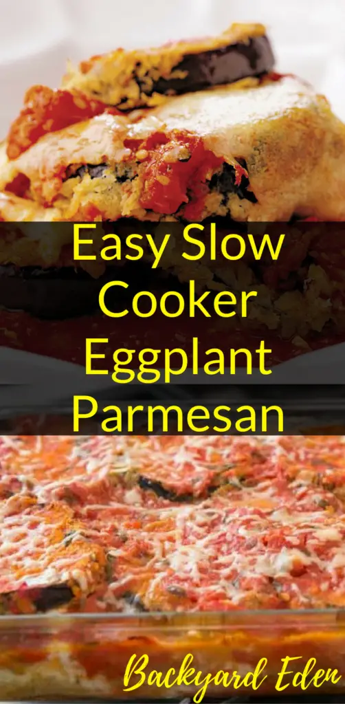Easy Slow Cooker Eggplant Parmesan, Eggplant Parmesan, Slow Cooker, Backyard Eden, www.backyard-eden.com, www.backyard-eden.com/easy-slow-cooker-eggplant-parmesan