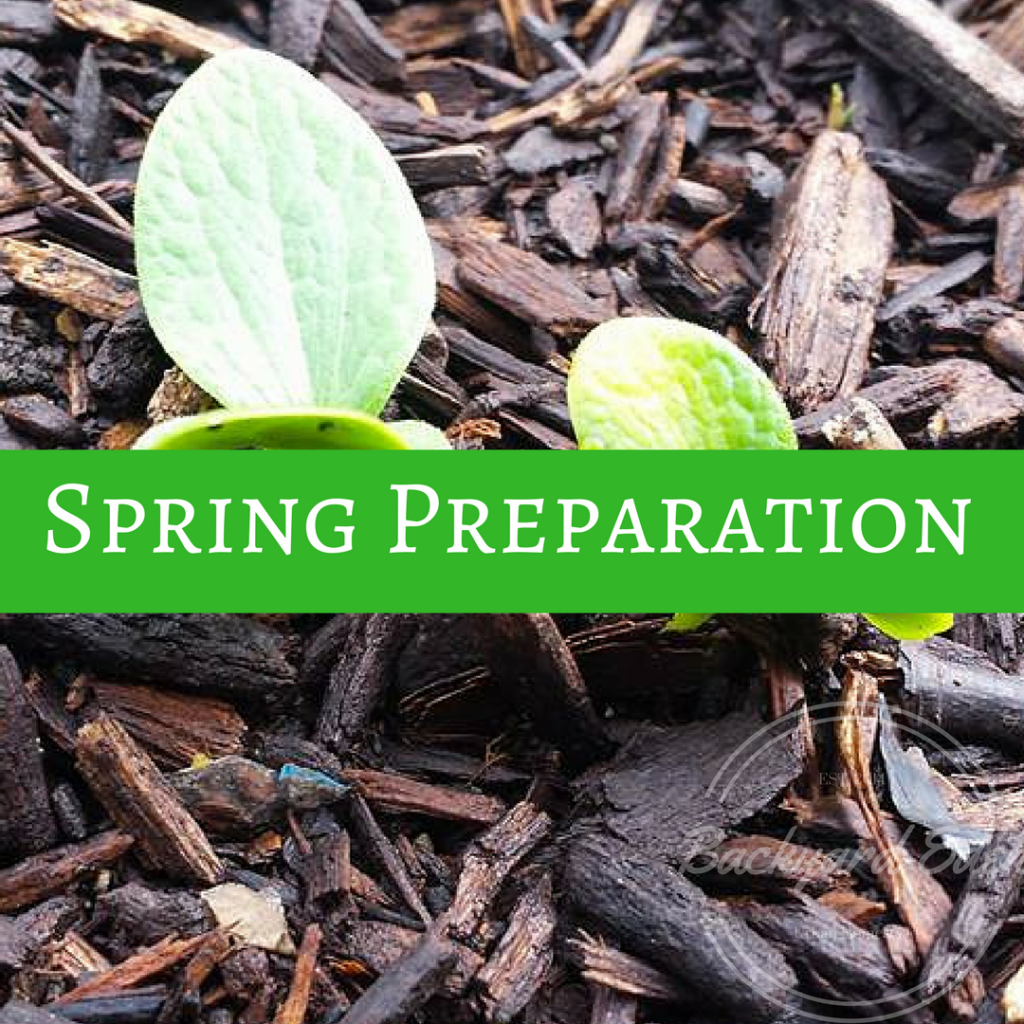 Spring Preparation, how to, garden, backyard farm, backyard eden, www.backyard-eden.com