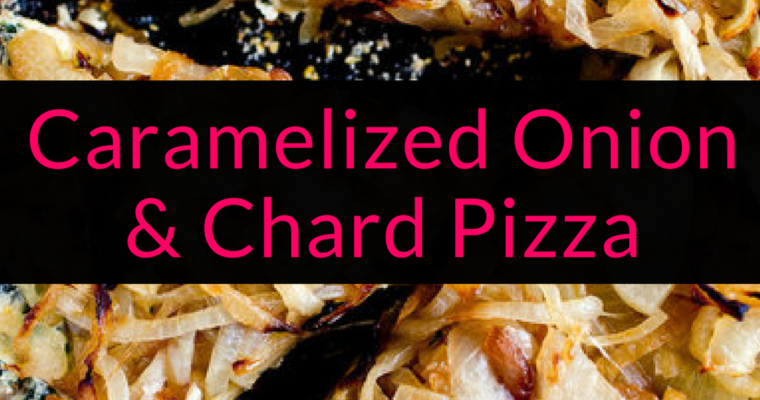 Caramelized Onion & Chard Pizza Recipe, pizza recipe, vegetarian pizza recipe, Backyard Eden, www.backyard-eden.com, www.backyard-eden.com/caramelized-onion-chard-pizza-recipe