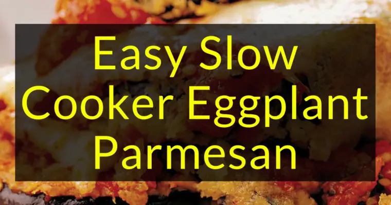 Easy Slow Cooker Eggplant Parmesan, Eggplant Parmesan, Slow Cooker, Backyard Eden, www.backyard-eden.com, www.backyard-eden.com/easy-slow-cooker-eggplant-parmesan