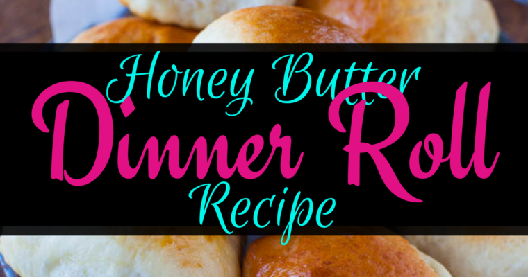Honey Butter Dinner Roll Recipe