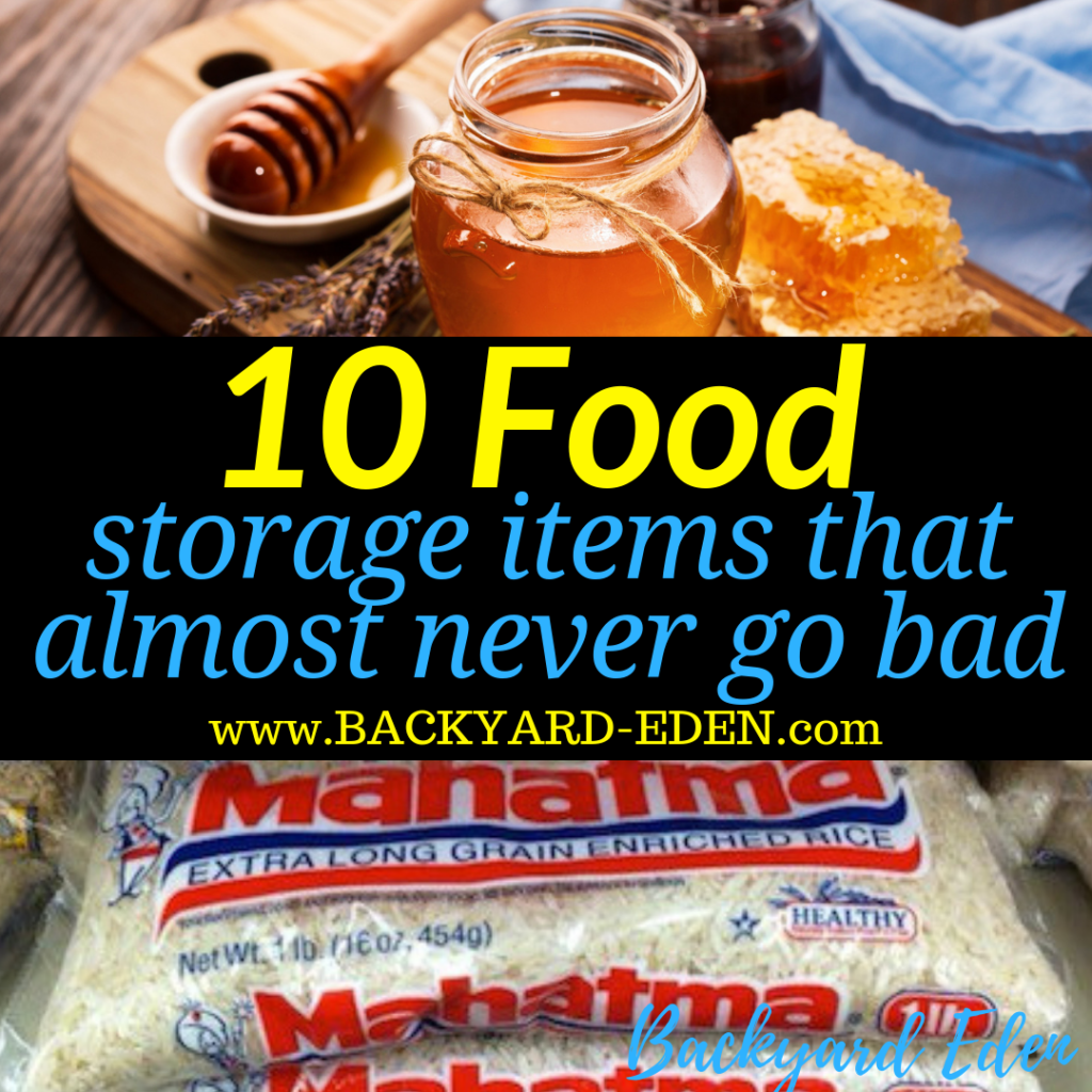 10 food storage items that almost never go bad, food storage items that almost never go bad, Backyard Eden, www.backyard-eden.com