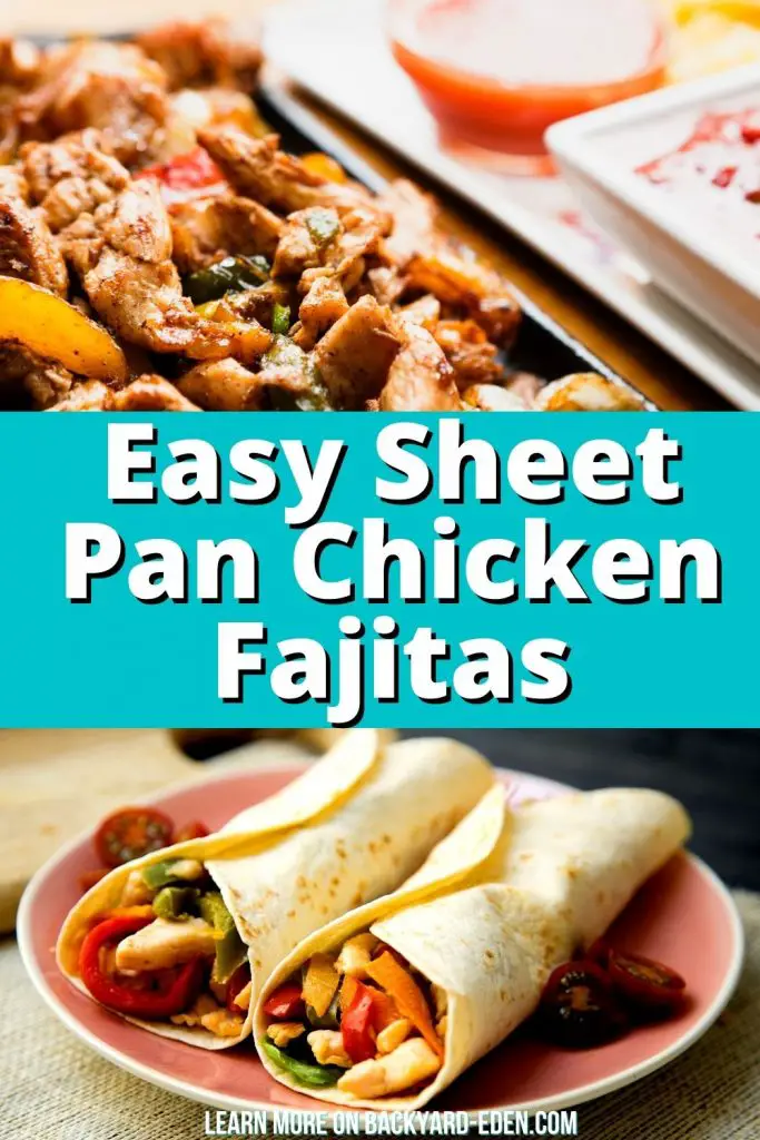 Easy Sheet Pan Chicken Fajitas, Backyard Eden, www.backyard-eden.com